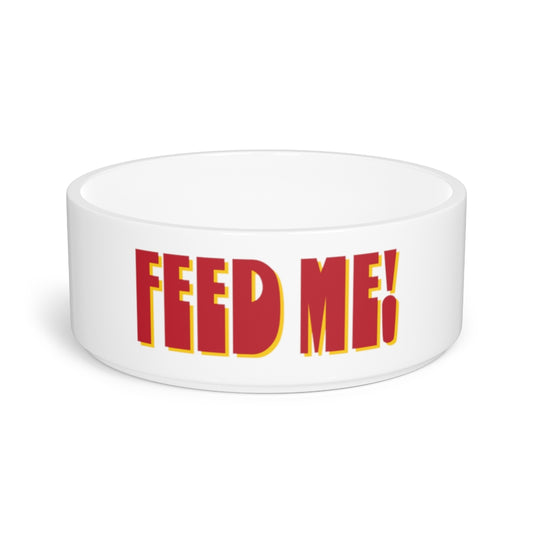 Feed Me (Dog Bowl)