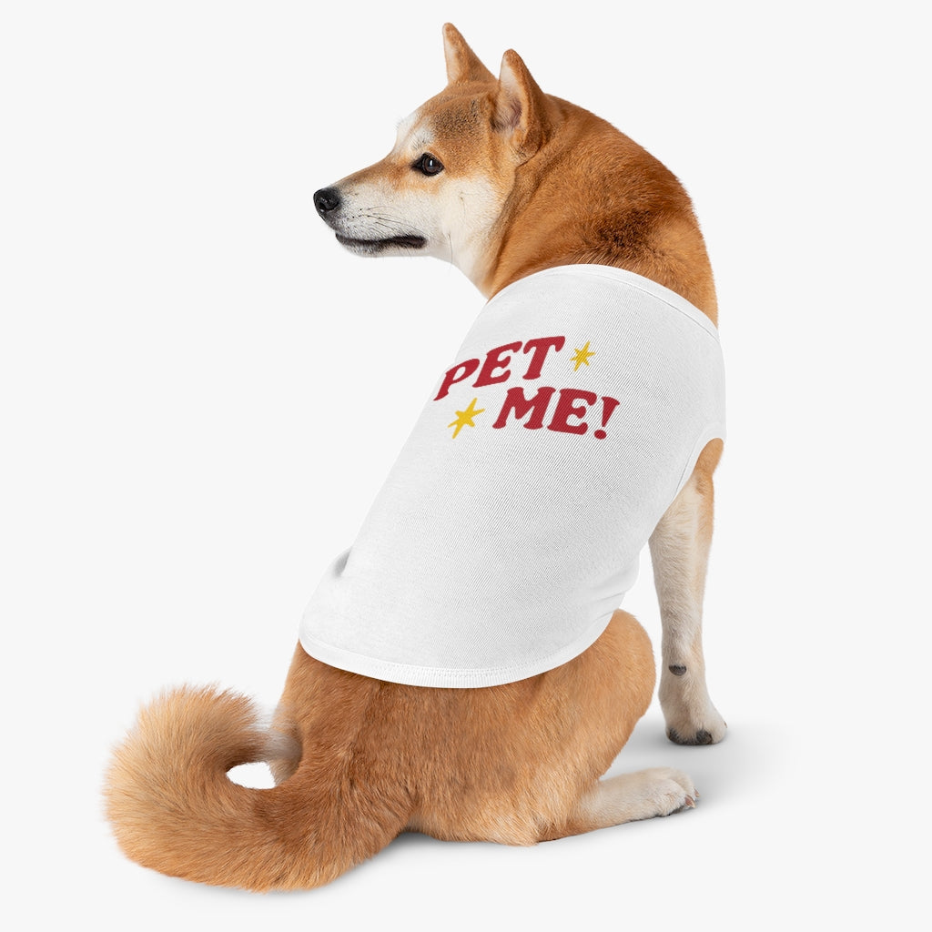 Pet Me (Dog Tee)