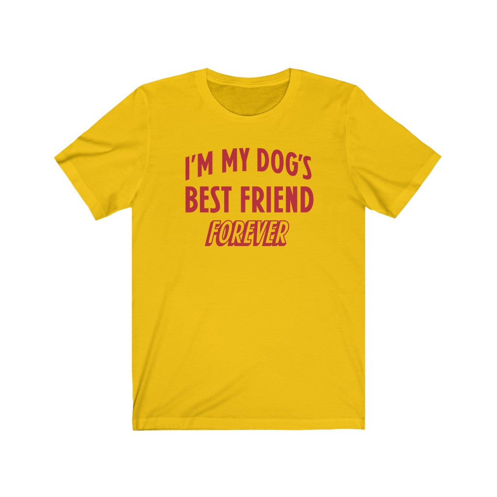 Dog's Best Friend Tee