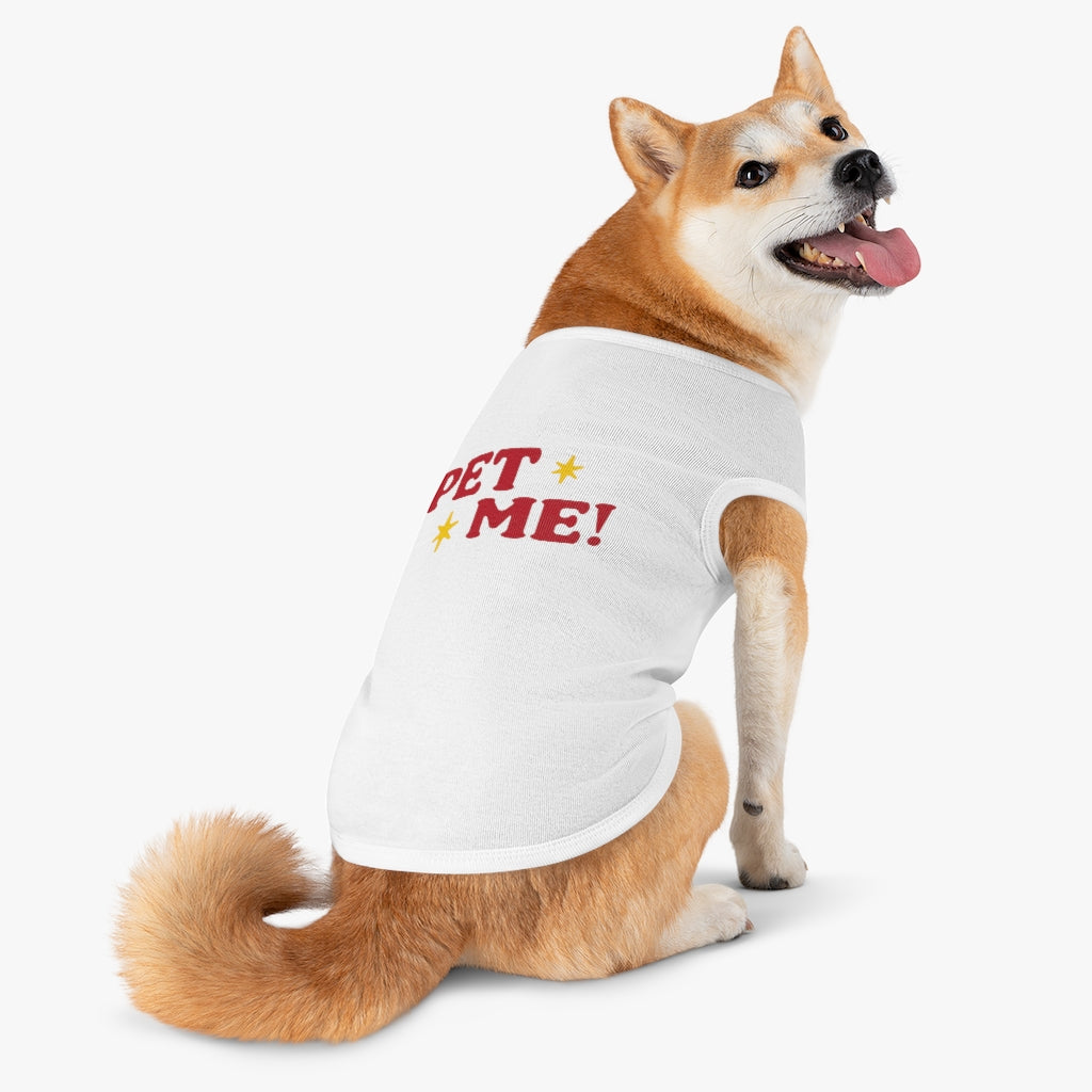 Pet Me (Dog Tee)